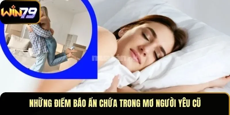 Những điềm báo ẩn chứa trong mơ người yêu cũ