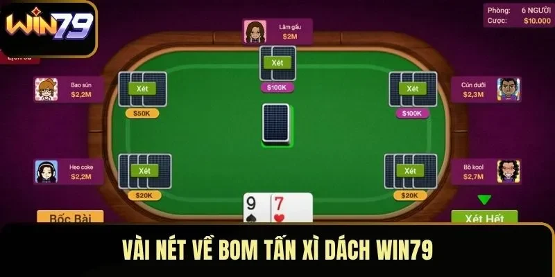 Vài nét về bom tấn Xì Dách WIN79