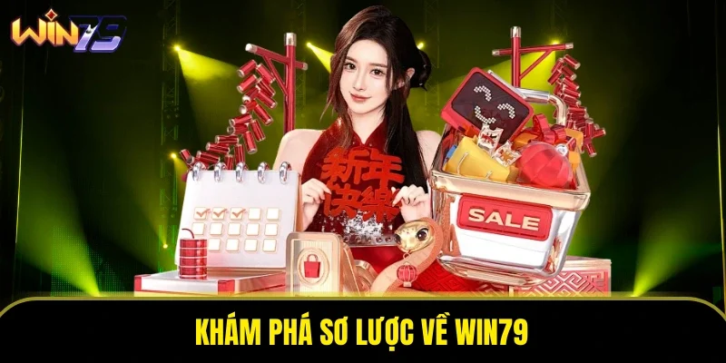 Khám phá sơ lược về WIN79